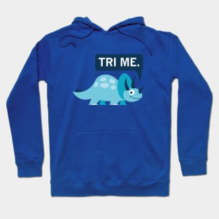 Tri Me Hoodie